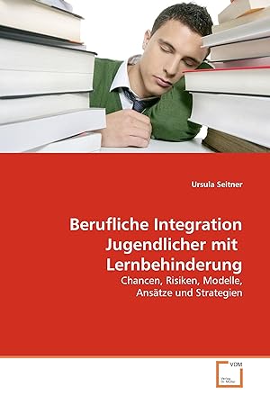 Immagine del venditore per Berufliche Integration Jugendlicher mit Lernbehinderung venduto da moluna