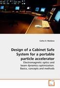 Seller image for Design of a Cabinet Safe System for a portable particle accelerator for sale by moluna