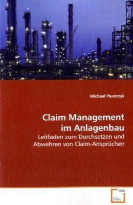 Seller image for Claim Management im Anlagenbau for sale by moluna
