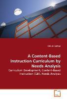 Seller image for A Content-Based Instruction Curriculum by Needs Analysis for sale by moluna