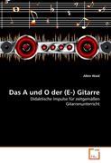 Seller image for Das A und O der (E-) Gitarre for sale by moluna