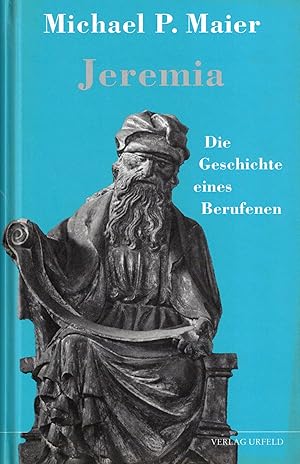 Bild des Verkufers fr Jeremia. Die Geschichte eines Berufenen zum Verkauf von Paderbuch e.Kfm. Inh. Ralf R. Eichmann