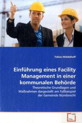 Seller image for Einfhrung eines Facility Management in einer kommunalen Behoerde for sale by moluna