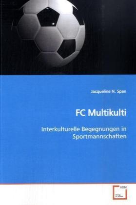 Seller image for FC Multikulti for sale by moluna
