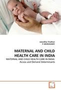 Seller image for MATERNAL AND CHILD HEALTH CARE IN INDIA for sale by moluna