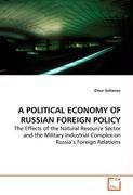 Seller image for A POLITICAL ECONOMY OF RUSSIAN FOREIGN POLICY for sale by moluna