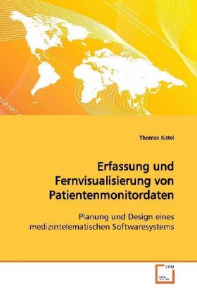 Imagen del vendedor de Erfassung und Fernvisualisierung vonPatientenmonitordaten a la venta por moluna