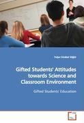 Seller image for Gifted Students Attitudes towards Science and Classroom Environment for sale by moluna