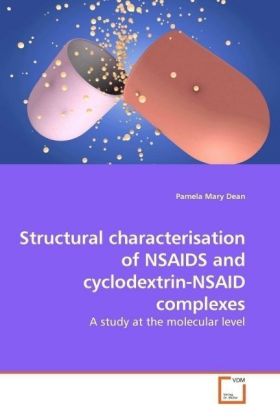 Bild des Verkufers fr Structural characterisation of NSAIDS and cyclodextrin-NSAID complexes zum Verkauf von moluna