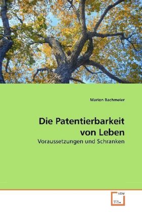 Seller image for Die Patentierbarkeit von Leben for sale by moluna