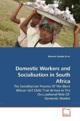 Image du vendeur pour Domestic Workers and Socialisation in South Africa mis en vente par moluna