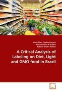 Bild des Verkufers fr A Critical Analysis of Labeling on Diet, Light and GMO food in Brazil zum Verkauf von moluna