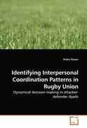 Imagen del vendedor de Identifying Interpersonal Coordination Patterns in Rugby Union a la venta por moluna