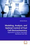 Seller image for Modeling, Analysis, and Optimal Control of Fuel Cell Electrochemistry for sale by moluna