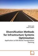 Bild des Verkufers fr Diversification Methods for Infrastructure Systems Optimization zum Verkauf von moluna