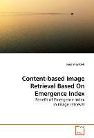 Seller image for Content-based Image Retrieval Based On Emergence Index for sale by moluna