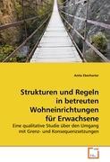 Imagen del vendedor de Strukturen und Regeln in betreuten Wohneinrichtungen fr Erwachsene a la venta por moluna