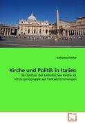 Imagen del vendedor de Kirche und Politik in Italien a la venta por moluna