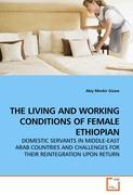 Immagine del venditore per THE LIVING AND WORKING CONDITIONS OF FEMALE ETHIOPIAN venduto da moluna