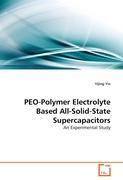 Seller image for PEO-Polymer Electrolyte Based All-Solid-State Supercapacitors for sale by moluna