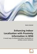 Seller image for Enhancing Indoor Localization with Proximity Information in WSN for sale by moluna