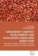 Seller image for GROUNDNUT VARIETIES DEVELOPMENT AND EVALUATION UNDER ARID AGRICLTURE for sale by moluna