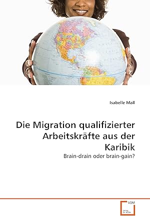 Seller image for Die Migration qualifizierter Arbeitskraefte aus der Karibik for sale by moluna