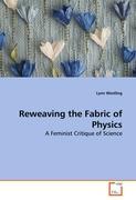 Seller image for Reweaving the Fabric of Physics for sale by moluna