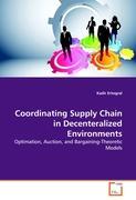 Seller image for Coordinating Supply Chain in Decenteralized Environments for sale by moluna