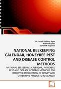 Seller image for NATIONAL BEEKEEPING CALENDAR, HONEYBEE PEST AND DISEASE CONTROL METHODS for sale by moluna