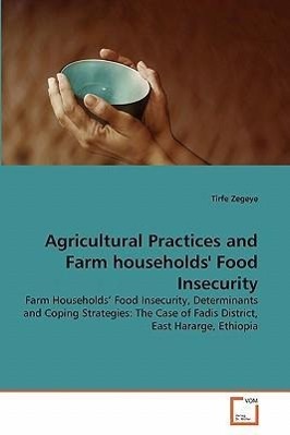 Seller image for Agricultural Practices and Farm households Food Insecurity for sale by moluna