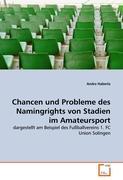 Seller image for Chancen und Probleme des Namingrights von Stadien im Amateursport for sale by moluna