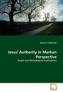 Seller image for Jesus Authority in Markan Perspective for sale by moluna