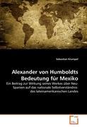 Bild des Verkufers fr Alexander von Humboldts Bedeutung fr Mexiko zum Verkauf von moluna