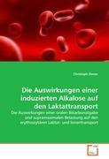 Seller image for Die Auswirkungen einer induzierten Alkalose auf den Laktattransport for sale by moluna