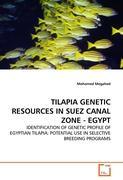 Seller image for TILAPIA GENETIC RESOURCES IN SUEZ CANAL ZONE - EGYPT for sale by moluna