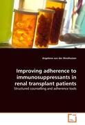 Seller image for Improving adherence to immunosuppressants in renal transplant patients for sale by moluna
