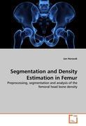 Seller image for Segmentation and Density Estimation in Femur for sale by moluna
