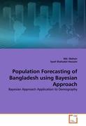 Imagen del vendedor de Population Forecasting of Bangladesh using Bayesian Approach a la venta por moluna