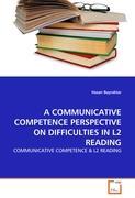 Seller image for A COMMUNICATIVE COMPETENCE PERSPECTIVE ON DIFFICULTIES IN L2 READING for sale by moluna