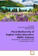 Imagen del vendedor de Floral Biodiversity of Kaghan Valley Mansehra, NWFP, Pakistan a la venta por moluna