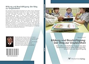 Seller image for Bildung und Beschaeftigung: Der Weg zur Ungleichheit for sale by moluna