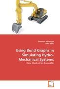 Seller image for Using Bond Graphs in Simulating Hydro-Mechanical Systems for sale by moluna