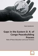 Seller image for Gaps in the Eastern D. R. of Congo Peacebuilding Process for sale by moluna