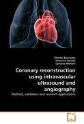 Immagine del venditore per Coronary reconstruction using intravascular ultrasound and angiography venduto da moluna