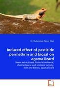 Seller image for Induced effect of pesticide permethrin and biosal on agama lizard for sale by moluna