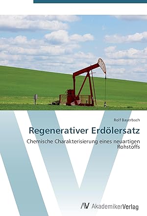 Seller image for Regenerativer Erdoelersatz for sale by moluna