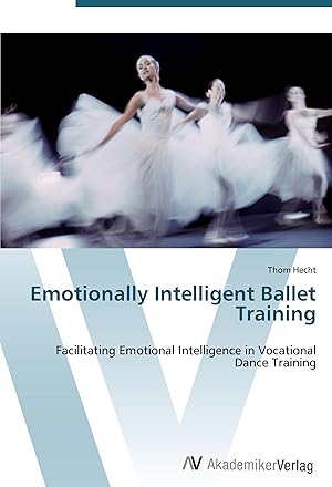 Immagine del venditore per Emotionally Intelligent Ballet Training venduto da moluna