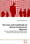 Imagen del vendedor de The Lives and Livelihoods of African Professional Migrants a la venta por moluna