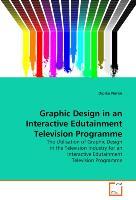 Image du vendeur pour Graphic Design in an Interactive Edutainment Television Programme mis en vente par moluna